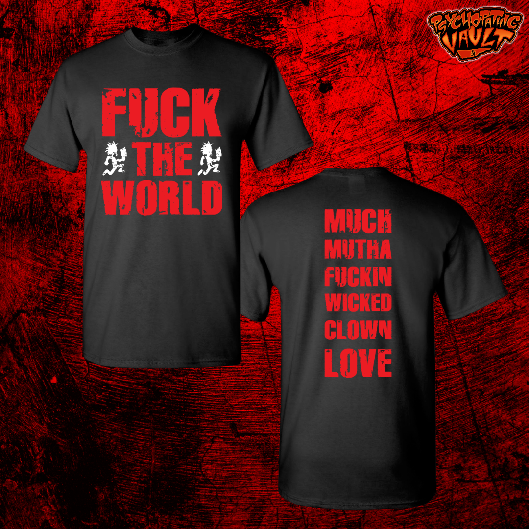 Fuck The World Shirt